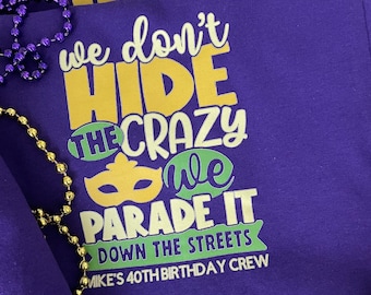 Mardi Gras Shirt ~ NOLA Shirt ~ Parade Shirt