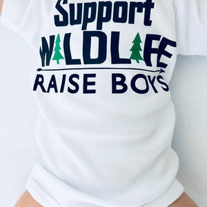 Newborn Support Wildlife Raise Boys Bodysuit, Newborn Boy Clothes, Funny Baby Boy Outfit, Mom of Boys, Baby Shower Gift for Boys, Boy Gift image 2