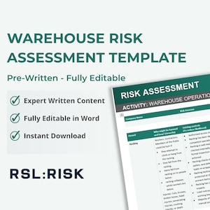 May include: A digital warehouse risk assessment template featuring the text Warehouse Risk Assessment Template, Pre-Written - Fully Editable, Expert Written Content, Fully Editable in Word, Instant Download, and RSL:RISK, with a document preview.