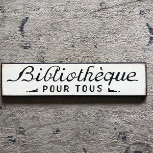 Library sign/French sign/French library sign/antique reproduction/black and white/vintage style sign/farmhouse style sign/bibliotheque sign