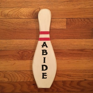 Abide sign/The Big Lebowski/the Dude Abides/man cave sign/vintage style/retro style/gift for him/movie quote/bowling pin sign/bowling sign