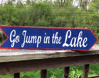 Go Jump In the Lake sign/vintage style sign/wood sign/red white and blue sign/arrow sign/retro style/cottage decor/lake sign/beach decor
