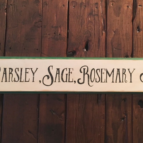 Parsley, Sage, Rosemary & Thyme sign/herbs sign/hand painted sign/kitchen art/vintage style sign/Simon and Garfunkel song lyrics/wooden sign