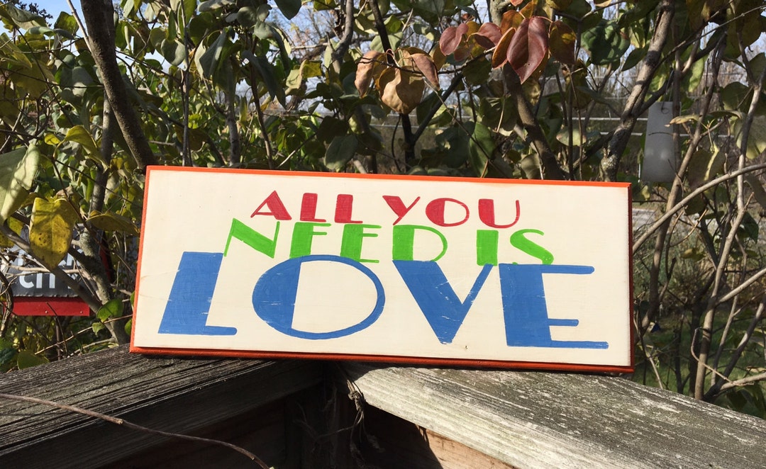 All You Need is Love Sign/hand Painted/song Lyric Sign/wooden Sign ...