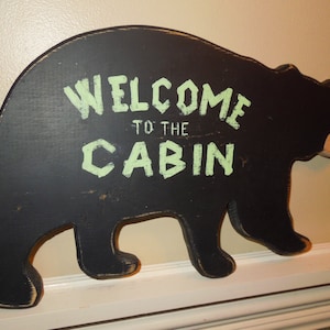 Welcome to the Cabin sign/Cottage sign/rustic sign/black bear sign/hand painted sign/wood sign/rustic decor/man cave/cabin decor