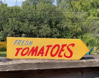 Fresh Tomatoes sign/hand painted/antique reproduction sign/wooden roadside sign/farmstand sign/kitchen art/farmhouse style/rustic sign/arrow