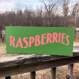 RASPBERRIES  sign/green sign/hand painted sign/antique reproduction sign/wooden roadside sign/ farm standsign/kitchen art/farmhouse style