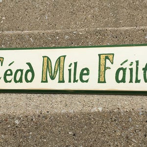 Cead Mile Failte/Irish welcome sign/A hundred thousand welcomes/welcome sign/St. Patrick's day/Celtic sign/vintage/hand painted/entryway