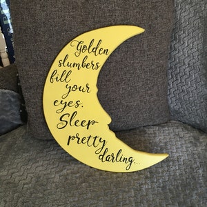 Golden slumbers sign/song lyrics sign/nursery art/baby shower gift/moon sign/hand painted/gift/hand lettered/sleep little darling/McCartney