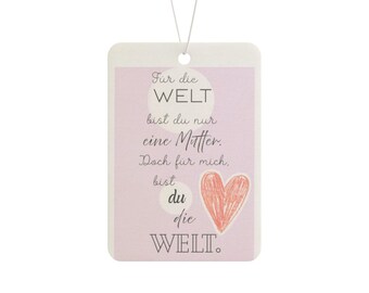 Für mich bist DU die Welt | Muttertag Auto Air-Freshener "rosé"