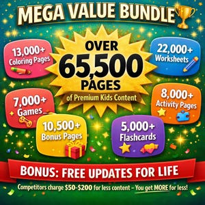 May include: A colorful graphic promoting a mega value bundle of kids' content. The image highlights over 65,500 pages, including coloring pages, worksheets, games, bonus pages, activity pages, and flashcards. The text promises free updates for life.