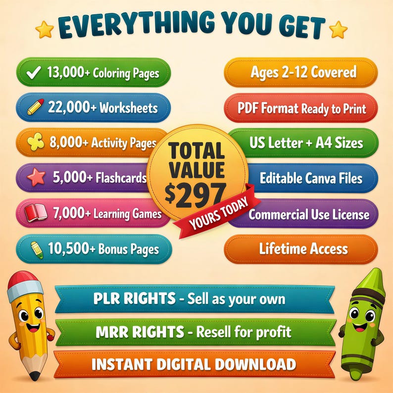 May include: A colorful digital product advertisement with the text "EVERYTHING YOU GET". It lists 13,000+ coloring pages, 22,000+ worksheets, and other educational resources. Includes a total value of $297, with "YOURS TODAY" in red.