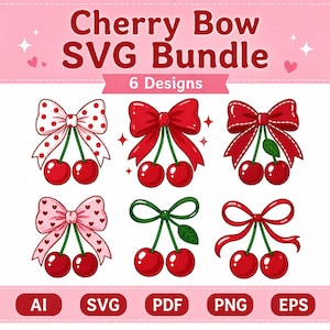 May include: A digital graphic bundle titled "Cherry Bow SVG Bundle" featuring six designs of cherries with bows. The bows are red, pink, and white, with polka dots and heart patterns. The image includes file type icons: AI, SVG, PDF, PNG, and EPS.