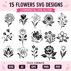 Può includere: Una collezione digitale di 15 illustrazioni di fiori in bianco e nero etichettata 15 FLOWERS SVG DESIGNS e COMMERCIAL USE ALLOW. Il set include vari motivi floreali come rose, girasoli, gigli e tulipani in uno stile grafico vettoriale.