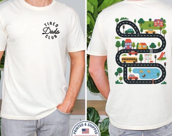 Tired Dads Club Shirt, Fathers Day Car Track Tee, Interative Road Map Back Print T-Shirt, Funny Gift for Tired Dad, New Dad Play Mat Top