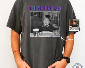 Custom 30th Birthday Shirt Personalized Photo T-Shirt Retro Chapter 30 Tee Vintage Birthday Gift Comfort Colors® Shirt Trendy Bday Gift