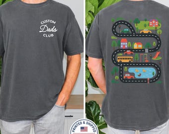 Custom Dads Club Shirt, Fathers Day Car Track Tee, Personalizable Dad Massage Tee, Funny Gift for New Dad, Play Mat Road Map Back Print Top
