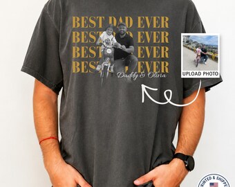 Custom Photo Best Dad Ever Shirt, Personalizable Fathers Day Gift T-Shirt, Custom Picture Dad Present, Birthday Gift for New Dad Apparel