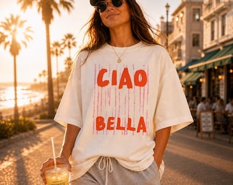 Ciao Bella T-Shirt - Retro Italian Quote Tee - Chic Pink and Red Graphic Comfort Colors® Shirt - European Summer Vibes Apparel