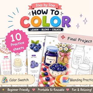 Peut inclure: Un guide de coloriage numérique intitulé How to Color Learn Blend Create comprenant 10 feuilles d'exercices. Les pages présentent des illustrations de myrtilles, de pancakes et de pots de lait avec des textes explicatifs et des zones d'entraînement.