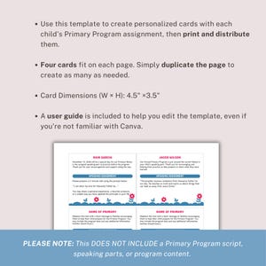 May include: A digital template for personalised cards measuring 4.5 inches by 3.5 inches, designed for Primary Program assignments. The layout includes four cards per page with placeholders for names, speaking assignments, and prompts, featuring floral graphics.