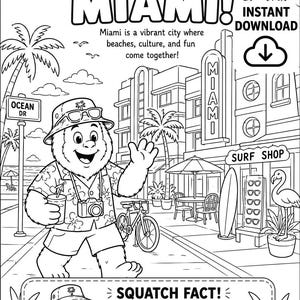Peut inclure: Une page de coloriage en noir et blanc intitulée SQUATCH VISITS MIAMI! montrant une créature de dessin animé avec un chapeau, des lunettes et une chemise à fleurs, tenant une boisson et un appareil photo, près d'un vélo et d'un magasin de surf.