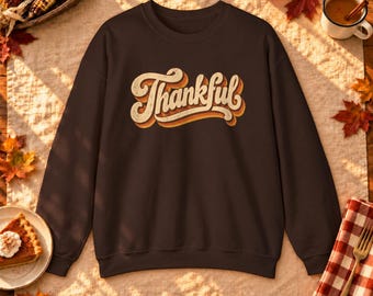 Thankful Crewneck Sweatshirt — Retro Script Thanksgiving Pullover