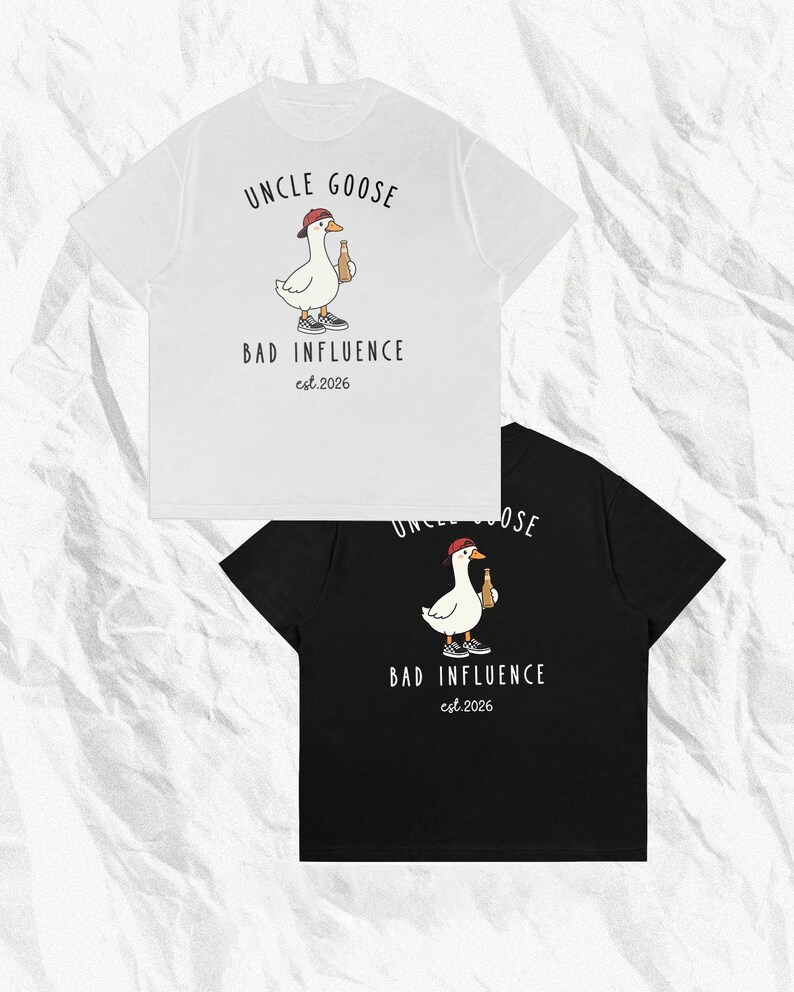 Funny Uncle Goose PNG, Bad Influence Design, Cool Uncle Gift PNG, New ...