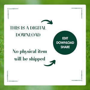 May include: White square graphic with green accents and text: "THIS IS A DIGITAL DOWNLOAD" and "No physical item will be shipped." A green circle contains "EDIT DOWNLOAD SHARE". Decorative corner elements and curved arrows.