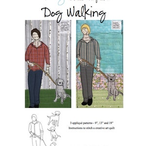 May include: A digital download pattern for a quilted wall hanging featuring a person walking a dog. The pattern includes three sizes: 9 inches, 13 inches, and 19 inches. The pattern is titled "Dog Walking" and is designed by Carrie Payne.