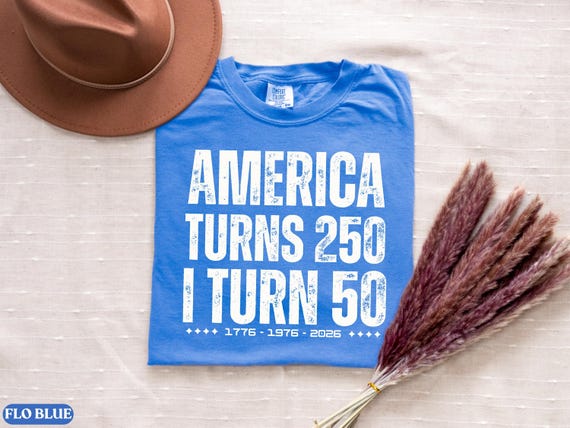 Custom America Turns 250 I Turn 50 Shirt, Personalized Patriotic Birthday Shirt 2026, Comfort Colors USA 250th Year Celebration Tee