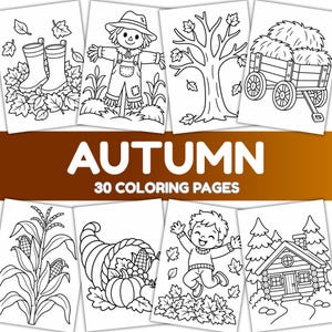 May include: A collection of 30 coloring pages titled AUTUMN, featuring black and white line art illustrations of rain boots in leaves, a scarecrow, a tree, a hay wagon, corn stalks, a cornucopia, a child jumping in leaves, and a cabin.