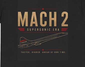 T-shirt Concorde Mach 2 – Maglietta aviazione dell'era supersonica / Maglietta con aereo vintage / Regalo per pilota / Più veloce, più in alto, avanti rispetto al nostro tempo