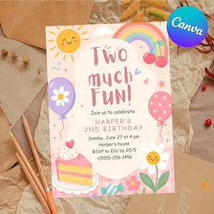 May include: A pastel pink birthday invitation with the text "Two much FUN!" and details for Harper's 2nd birthday. The design includes a smiling sun, rainbow, balloons, cake, and flowers. The Canva logo is in the upper right corner.