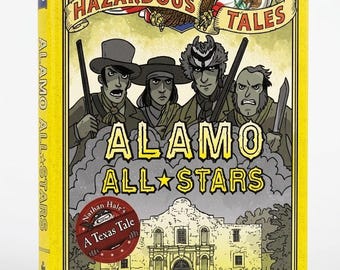 Libro de tapa dura "Alamo All-Stars: Edición más grande y más mala" de Nathan Hale / Novela gráfica histórica. Regalo ideal para lectores.
