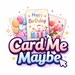 Card Me Maybe