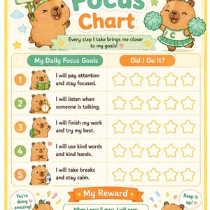 May include: A colourful "My Focus Chart" for children, with cartoon bears and stars. The chart includes daily focus goals and a reward section. The text reads "I can do it!" and "Focus today, shine tomorrow!"