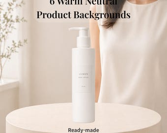Warm Neutral Product Mockup Backgrounds | 6 JPG Scenes for Beauty Brands