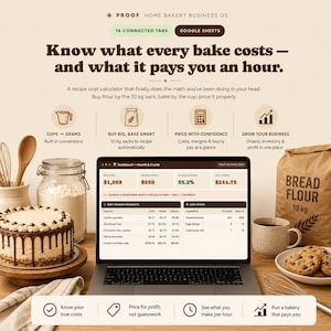 May include: A digital dashboard for a home bakery business displayed on a laptop screen. The interface shows revenue, gross profit, margins, and inventory data. Text includes Proof Home Bakery Business OS, Know what every bake costs, and 16 connected tabs.