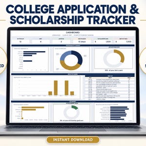 May include: A laptop screen displaying a College Application & Scholarship Tracker dashboard with data visualisations, charts, and tables. The interface includes 15 connected tabs, compatibility with Google Sheets and Excel, and an instant download button.