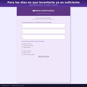 May include: A light purple worksheet with text in Spanish. The top section reads "Para los d&iacute;as en que levantarte ya es suficiente" and "Modo Supervivencia sin culpa, sin presi&oacute;n." The worksheet includes fill-in-the-blank sections and checkboxes.