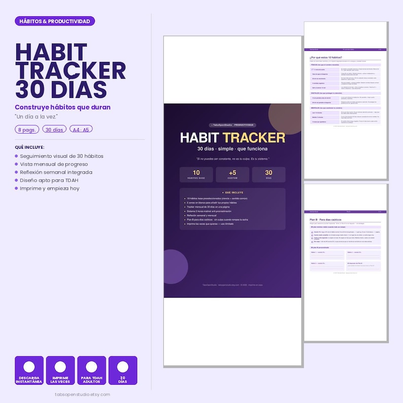 May include: A purple and white habit tracker with the text "HABIT TRACKER 30 DIAS" and "Construye h&aacute;bitos que duran". The tracker includes sections for tracking habits, monthly progress, and weekly reflection. It is designed for adults and those with ADHD.