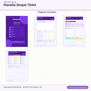 May include: A digital template with a purple and white design. The template includes pages with the titles "Brain Dump", "Mi Dia TDAH", and "Rutina Visual TDAH". The text "TabsOpen Studio" and "Plantilla Simple TDAH" are at the top. The words "Descarga instant&aacute;nea" are at the bottom.