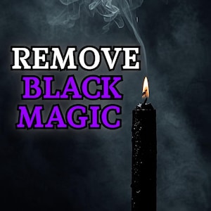 May include: A tall black candle with a lit flame and rising smoke. The text REMOVE is printed in white with a black outline, while the words BLACK MAGIC are printed in purple with a black outline against a dark, smoky background.