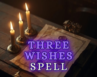 INCANTESIMO DEI TRE DESIDERI – Manifesta i tuoi desideri, attrai opportunità e trasforma le tue intenzioni in realtà