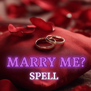 MARRY ME SPELL – Attract Proposal, Inspire Commitment & Manifest Lifelong Marriage