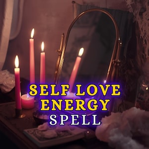 May include: A lit candle is reflected in a gold-framed mirror. The words "SELF LOVE ENERGY SPELL" are displayed in yellow and blue. Several pink candles are lit, and other objects are on a table.