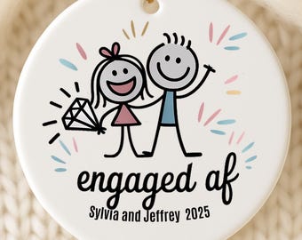 Engaged AF Ornament, Personalized Engagement Ornament 2025 with Names, Funny Engagement Gift, Stick Figure Couple Christmas Ornament
