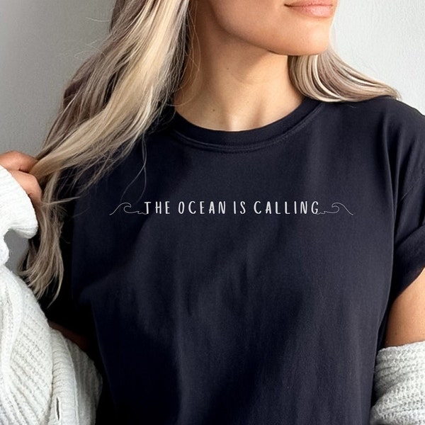 The Ocean Is Calling TShirt Ocean Inspired Style Ocean Shirt Surf Shirt Nautical Shirt Mermaid Core Aesthetic Ocean Lovers Gift Preppy Shirt