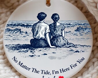 No Matter The Tide Ornament, Friendship Gift Ornament, Encouragement Gift, Christian Friend Ornament, Inspirational Quote Ornament 2025